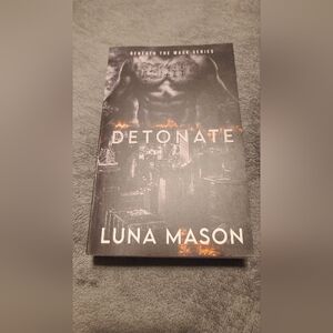 Detonate, by Luna Mason OUT OF PRINT COVER
